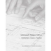 Microsoft Project 2016 English: After the Successful Publication of My Book about the Basics of MS Project 2016 in Germany (Ranked Among the Top 50 of