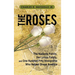 The Roses: The Nuckolls Family, the Lyman Family, and One Hundred Fifty Immigrants Who Helped Shape America