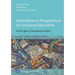 International Perspectives on Inclusive Education: In the Light of Educational Justice