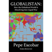 Globalistan: An Antidote to the World Is Flat