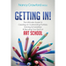 Getting In!: The Ultimate Guide to Creating an Outstanding Portfolio, Earning Scholarships and Securing Your Spot at Art School