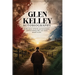 Autobiography Of Glen Kelley