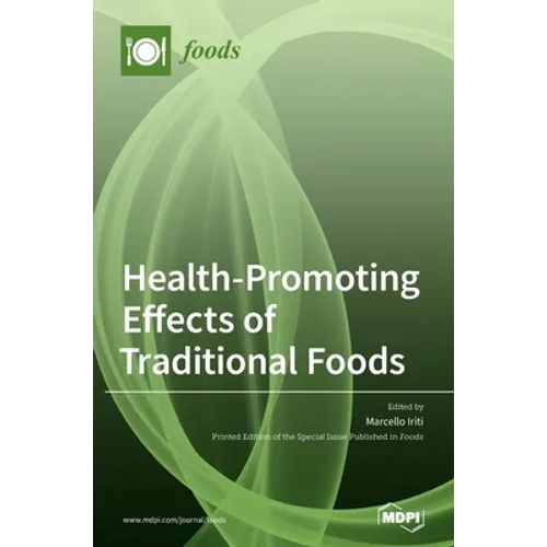 Health-Promoting Effects of Traditional Foods
