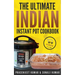 The Ultimate Indian Instant Pot Cookbook