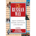 The Russian Way, Second Edition: Aspects of Behavior, Attitudes, and Customs of the Russians