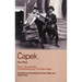 Capek Four Plays: R. U. R.; The Insect Play; The Makropulos Case; The White Plague