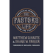 The Pastor's Life: Practical Wisdom from the Puritans