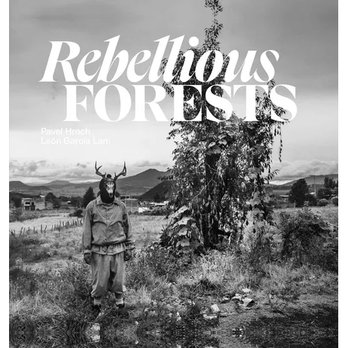 Rebellious Forests