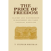 The Price of Freedom: Slavery and Manumission in Baltimore and Early National Maryland