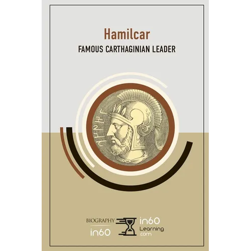 Hamilcar: Famous Carthaginian Leader