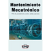 Mantenimiento Mecatrónico: TPM, 5S, procedimiento, control, calidad, ejercicios