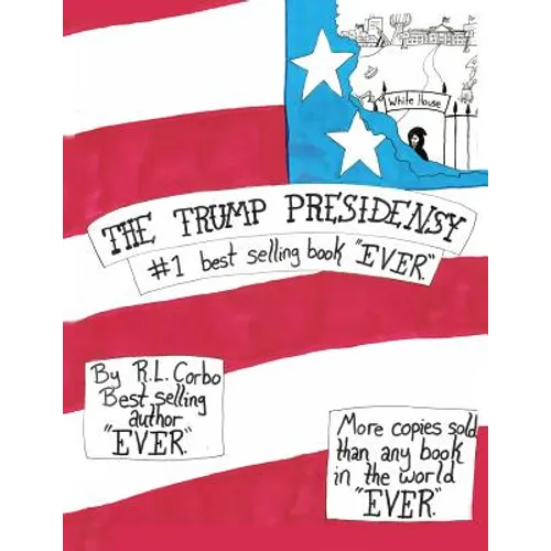 The Trump Presidensy: #1 best selling book "EVER"
