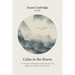 Calm in the Storm: A Collection of Simple Strategies You Can Use Right Now to Shift Out of Anxiety