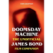 Doomsday Machine - The Unofficial James Bond Film Companion