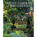 Private Gardens of Philadelphia