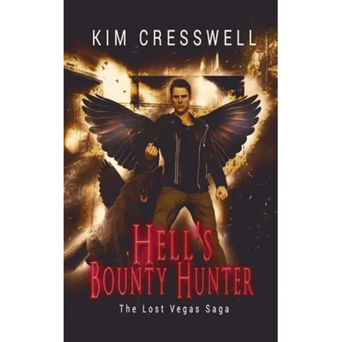 Hell's Bounty Hunter: The Lost Vegas Saga
