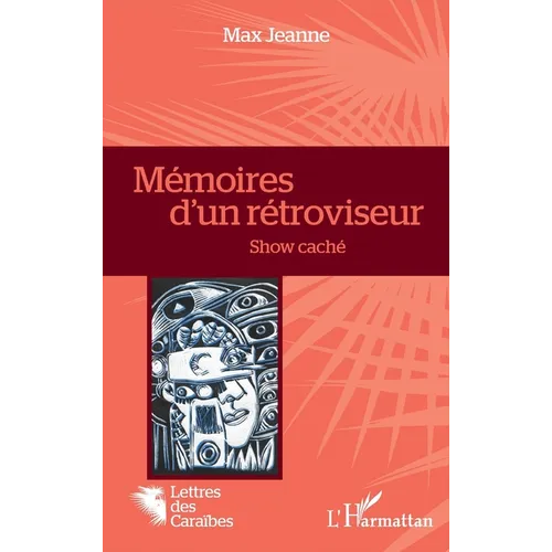 Mémoires d'un rétroviseur: Show caché