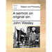 A Sermon on Original Sin.