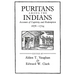 Puritans Among the Indians: Accounts of Captivity and Redemption, 1676-1724