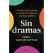 Sin Dramas: Una Guía Para Entender Y Gestionar Las Relaciones Familiares Difíciles / Drama Free: A Guide to Managing Unhealthy Family Relationships