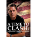A Time to Clash: Papers from a Provocative Pastor