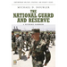 The National Guard and Reserve: A Reference Handbook