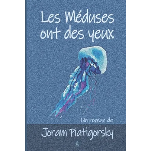 Les Méduses ont des yeux