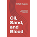 Oil, Sand, and Blood: Understanding Geopolitics in the Middle East