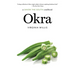 Okra: A Savor the South Cookbook