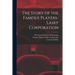The Story of the Famous Players-Lasky Corporation