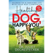 Healthy Dog, Happy You: Secrets to a Thriving Life with Your Best Companion