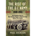 The Rise of the G.I. Army, 1940-1941: The Forgotten Story of How America Forged a Powerful Army Before Pearl Harbor