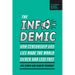 The Infodemic: How Censorship and Lies Made the World Sicker and Less Free