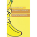 Bananas Physics: (All You Wanted to Know About Quantum Mechanics But Were Too Ashamed to Ask)