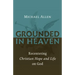 Grounded in Heaven: Recentering Christian Hope and Life on God