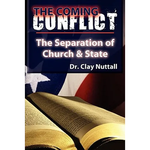 The Coming Conflict: The Separation of Church and State