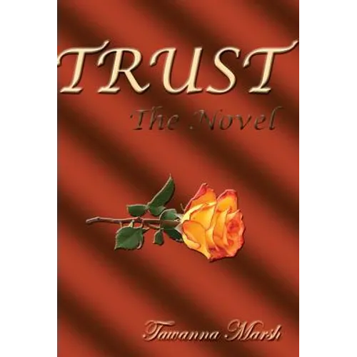 TRUST, The Novel