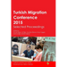 Turkish Migration Conference 2015 Selected Proceedings