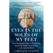 Eyes in the Soles of My Feet: From Horseshoe Crabs to Sycamores, Exploring Hidden Connections to the Natural World