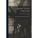Mary Todd Lincoln; Mary Todd Lincoln - Clothing