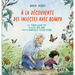 À La Découverte Des Insectes Avec Bompa