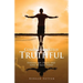 Compassionately Truthful: Finding Joy, Peace, and Love in Each Today