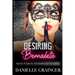 Desiring Bernadette: Book Four in the Bernadette Series