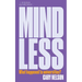 Mindless: What Happened to Universities?