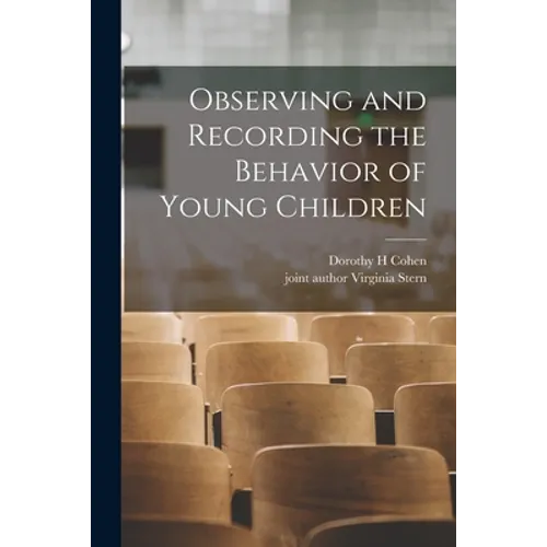 Observing and Recording the Behavior of Young Children