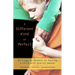 A Different Kind of Perfect: Writings by Parents on Raising a Child with Special Needs