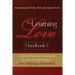 The Learning Love Handbook 1: A Series of Books for Learning the Art of Love and Intimacy: Book 1 Opening to Vulnerability