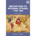 Britain and Its Internal Others, 1750-1800: Under Rule of Law