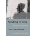 Speaking in Song: (Hearing and Forgetting)