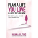 Plan A Life You Love & Live It Out Loud Now: The Bold Sequel to the Book that Changed Lives